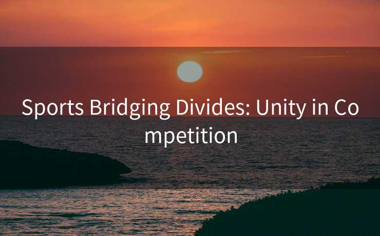Sports Bridging Divides: Unity in Competition